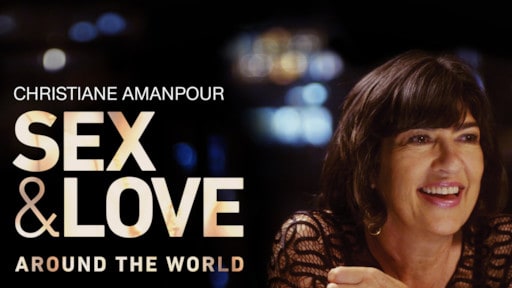 Sex and Love by Christiane Amanpour Netflix